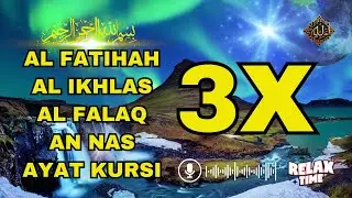 3X FATIHA, 3X AYAT KURSI, 3X IKHLAS, FELAK, NAS | SIHR, MAGIC, JINN, EVIL-EYE |  Alaa Aqel