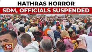 Hathras Stampede Horror: SIT Doesn't Rule Out Conspiracy, Finds Organisers Responsible | India Today