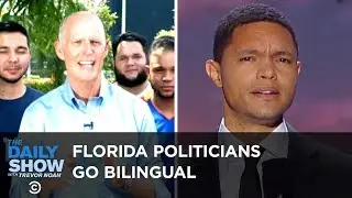 Florida Politicians Go Bilingual for the Hispanic Vote | The Daily Show