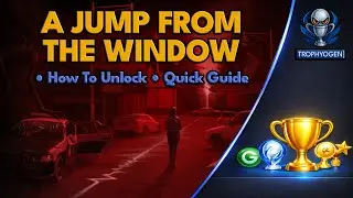 A JUMP FROM THE WINDOW - Trophy / Achievement Guide | A Quiet Place: The Road Ahead (100%)
