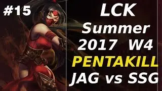 IKSSU Pentakill  AKALI | JAG vs SSG  |  LCK Summer 2017 Week 4