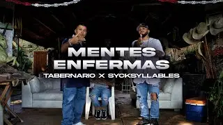 Tabernario - Sycksyllables - Mentes Enfermas (Video Oficial)