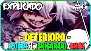 El PODER de SHIGARAKI! (DETERIORO/DEVASTACI&Oacute;N) - 
