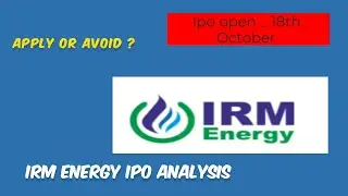 IRM Energy IPO Analysis | IRM energy ipo | IRM energy details video | analysis IRM energy video