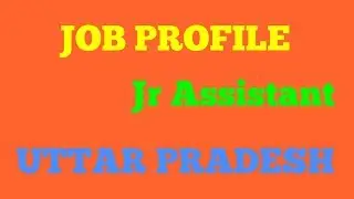 Job profile Jr assistant uttar pradesh UPSSSC..salary &revenue