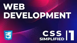 Web Development: CSS Basics Part 1 (of 6)