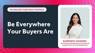 How Microsoft Partners Build Brand Ubiquity Across Every Channel