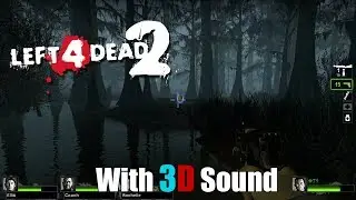 Left 4 Dead 2 🎧 CMSS-3D HRTF 3D audio 🎧