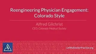 Reengineering Physician Engagement: Colorado Style