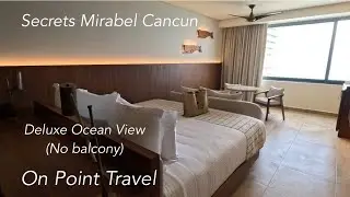 Secrets Mirabel Cancun. Deluxe Ocean View (No balcony)