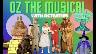 OZ the MUSICAL with ACTIVITIES