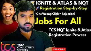TCS NQT Ignite & Atlas Registration Process | Step-by-Step | Complete Guide