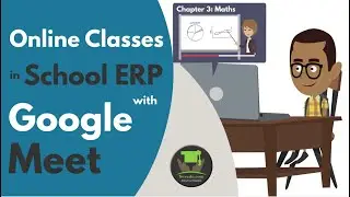 Online Smart Classes in School Management Software with Google Meet Integration | SWEEDU