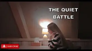 The Quiet Battle