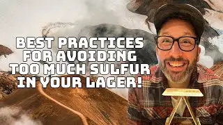 Hot Takes: Avoiding Too Much Sulfur In Your Lagers!
