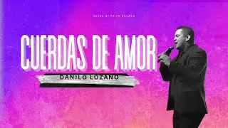 Cuerdas De Amor (Cover) - Danilo Lozano