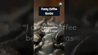 ☕️ Wake Up to Something Funny: Coffee Quotes! #shorts #coffee #morning