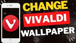 Как изменить обои в браузере Vivaldi на телефоне