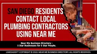 San Diego Residents Contact Local Plumbing Contractors Using Near Me