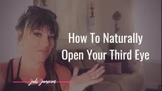 Naturally open your third eye and psychic senses