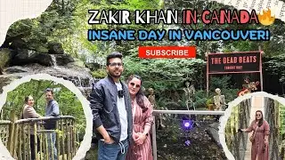 ZAKIR KHAN SHOW + VANCOUVER'S BEST ATTRACTIONS - Capilano Bridge and Cleveland Dam😱