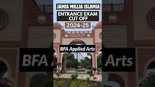 JMI BFA Applied Arts 3rd Cut Off 2024 | Jamia Millia Islamia University Cut Off 2024