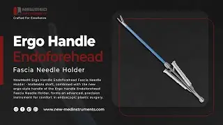 New Med&reg; Ergo Handle Endo forehead Needle Holder | Comfort Driven Control for Endoscopic Surgery