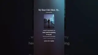 My Heart Falls Silent, My Soul Is Aching