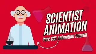 Mind-Blowing Scientist Animation Using Only CSS! | No JavaScript Needed