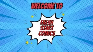From Zero to Comic Hero: Join the Adventure at Fresh Start Comics!