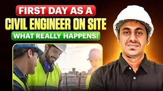 Civil Engineer First Day on Site &ndash; Real Experience Explained