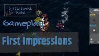 Drill Deal Borehole Alpha - Gameplay - First Impressions