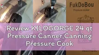 Review KILOGORGE 24 qt Pressure Canner,Canning Pressure Cooker with Gauge,14.5PSI,Large Capacity Alu