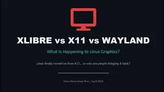 Why Linux Users Are REFUSING to Use Wayland (The XLibre Rebellion)