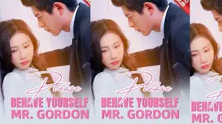 【[ENG DUB] Please Behave Yourself, Mr. Gordon】｜(Chinese Drama Full Episode-Finale)