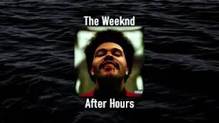 【救贖】The Weeknd - After Hours 中文歌詞