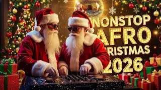 Christmas Dj Song 🎄🎅Afro Christmas Remix 2026 | Jingle Bells Afro Mix DJ Song | Merry Christmas 2026