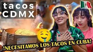 🇨🇺CUBANAS REACCIONAN a LAS TAQUERIAS NOCTURNAS en LA CIUDAD de 🇲🇽MÉXICO 🤤🤤🤤