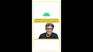 Google Brings Gemini AI to Billions of Android Devices & OS #Shorts
