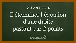 Déterminer l’équation d'une droite passant par 2 points