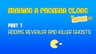 Part 7 - Adding revealer and killer ghosts - Creating a PacMan clone in Scratch 3