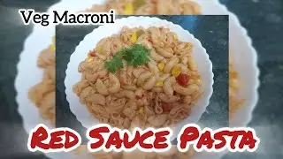 Veg Macroni| Red sauce pasta | #vegpasta #redsausepasta #vegmacroni #food #recipes