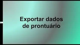 Exportar dados prontu&aacute;rio