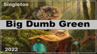 Historic Singleton: Big Dumb Green 2022 -MtG Arena Budget F2P Value
