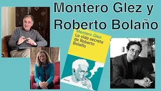 Montero Glez y Roberto Bola&ntilde;o | Charlas con Germ&aacute;n Gull&oacute;n