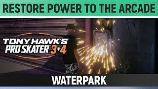 Tony Hawk's Pro Skater 3+4 - Waterpark - Restore Power to the Arcade