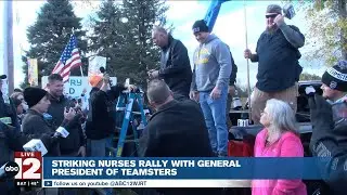 Teamsters general president and Michigan unions join Henry Ford Genesys Hospital striking nurses on
