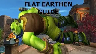Flat earthen WOW [GUIDE]