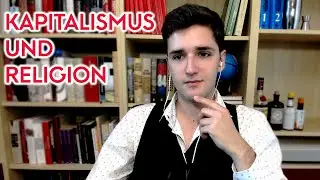 Die protestantische Ethik und der Geist des Kapitalismus - WOHLSTAND FÜR ALLE Ep. 109