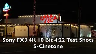 Sony FX3 Night Shots 4K 10Bit 4:22 S Cinetone